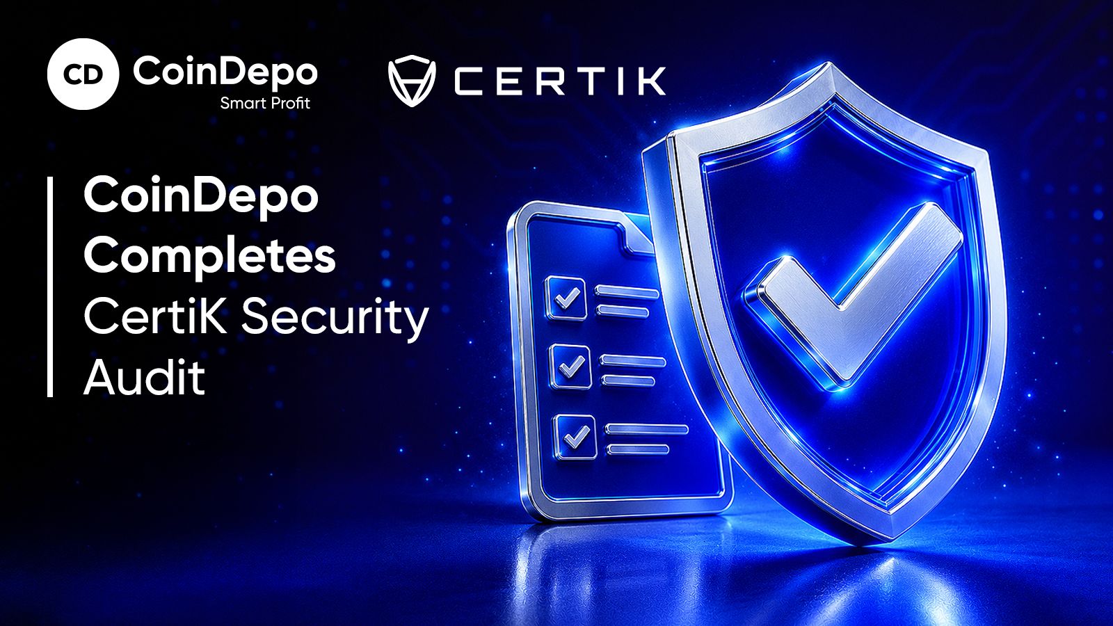 #CoinDepo Hoàn Thành Cuộc Kiểm Toán Bảo Mật Độc Lập Do CertiK Thực Hiện