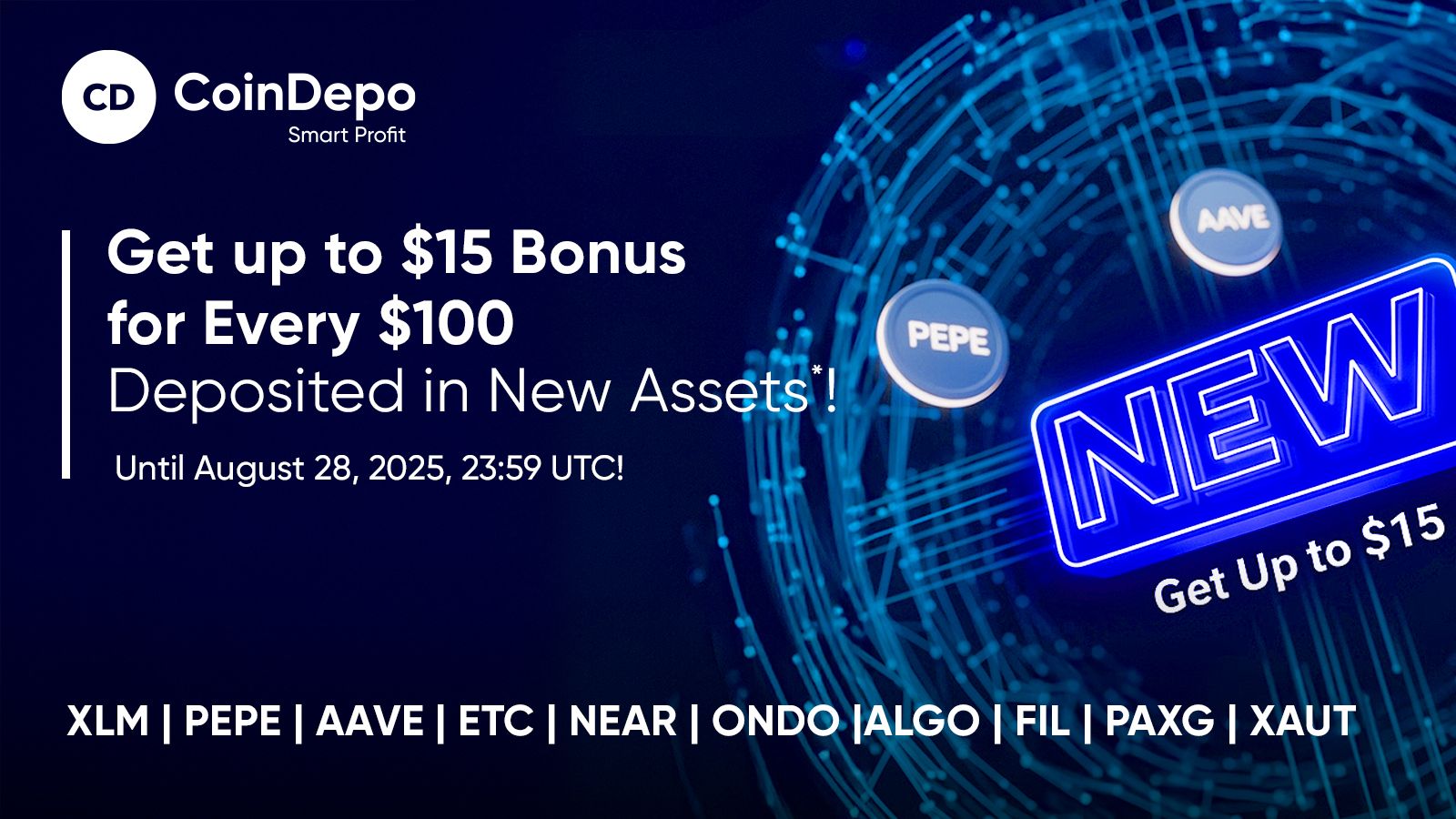 Earn More with Our New Assets! Bonus for Deposits Until August 28